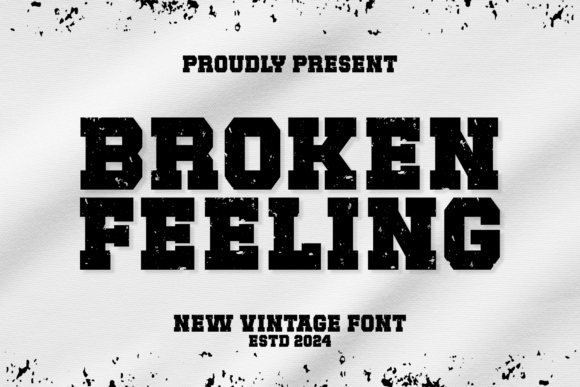 Broken Feeling Font for Campaign Creatives