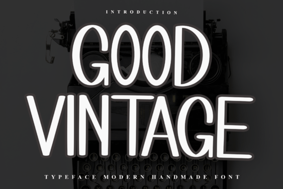 Good Vintage: A Warm Sans Serif for Editorial Design