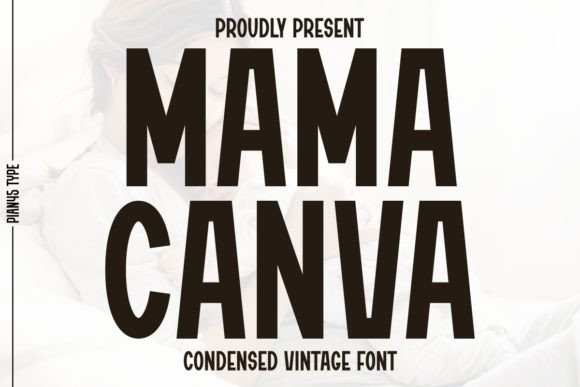 Mama Canva: The Font That Elevates Your Campaigns