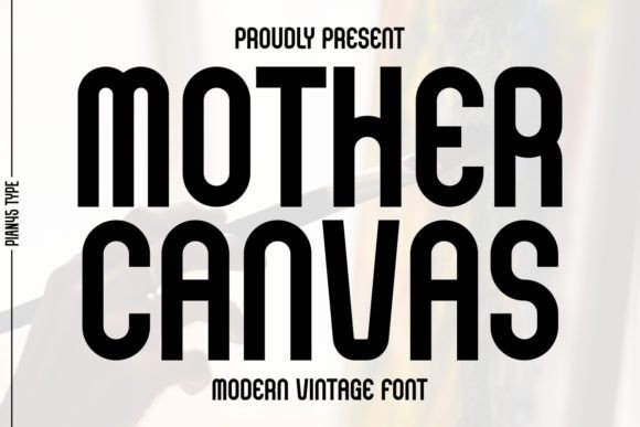 Mother Canvas Font for Professional Branding